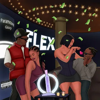 Flex by Paramount Gizzy