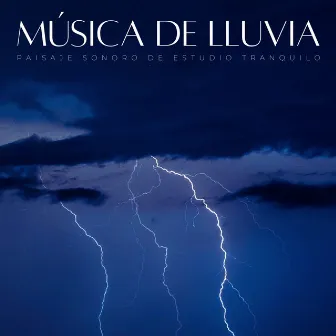 Música De Lluvia: Paisaje Sonoro De Estudio Tranquilo by Frutas de lluvia