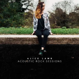 Acoustic Rock Sessions by Alice Lamb