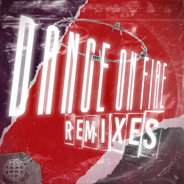 Dance On Fire: Remixes