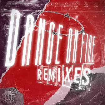 Dance On Fire: Remixes by DJ Moisés