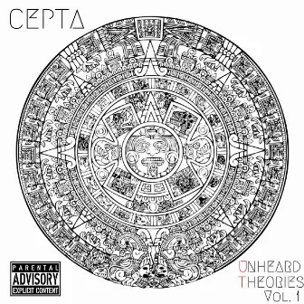 Unheard Theories Vol. 1 by Cepta