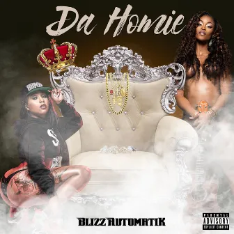 Da Homie by Blizz Automatik