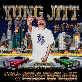 THE TAKEOVER by Yung Jitt