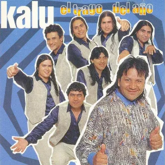 El Trago Del Año by Grupo Kalu