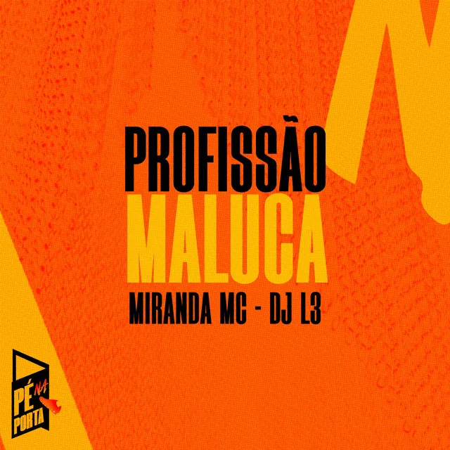 Profissão Maluca