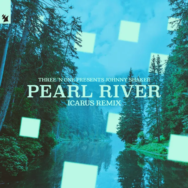 Pearl River - Original 1997 Radio Mix