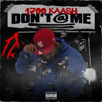 Don't @ Me by 1700 Kaash