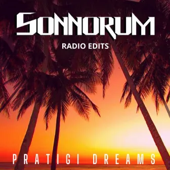 Pratigi Dreams Radio Edits by Sonnorum