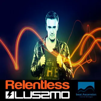 Relentless by LUSSMO