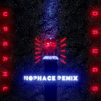 UPSAHL Drugs (NoPhace Remix) by NoPhace