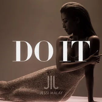 Do It by Jessi Malay