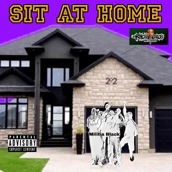 Sit at home by Militia Black