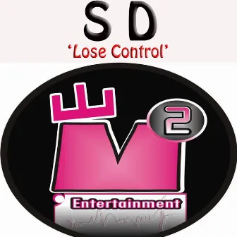 Lose Control by SD