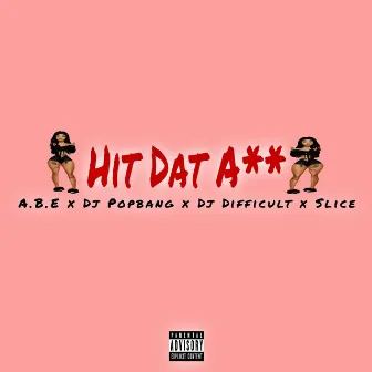 Hit Dat Ass (JERSEY CLUB) by DJ Difficult