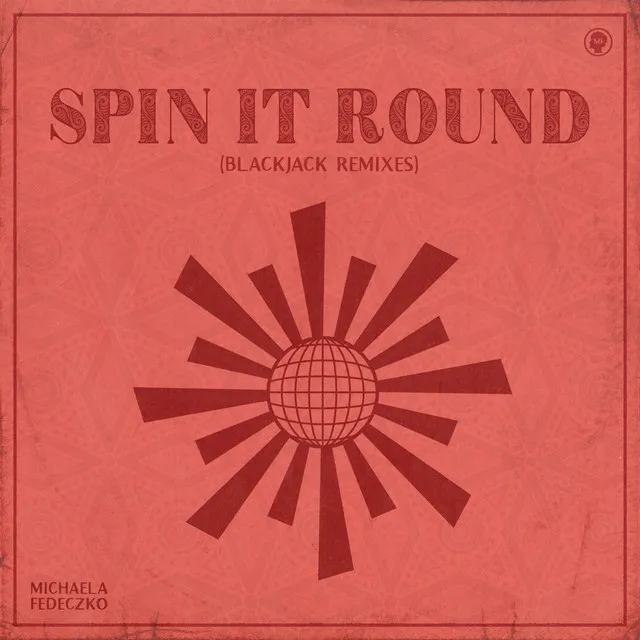 Spin It Round - Blackjack Remix