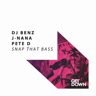 Snap That Bass by DJ Benz