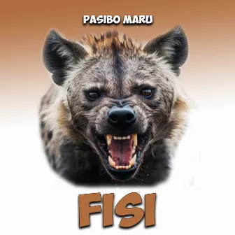 Fisi by Pasibo Maru