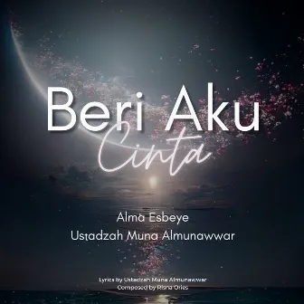 Beri Aku Cinta by ALMA ESBEYE