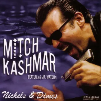 Nickels & Dimes by Mitch Kashmar