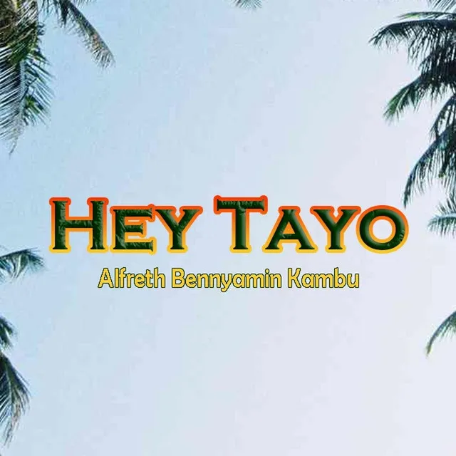 Hey Tayo