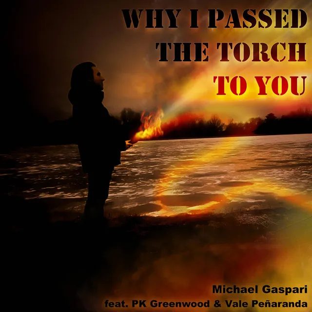 Why I Passed the Torch to You