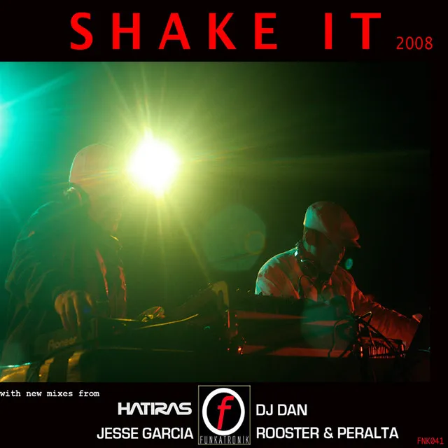 Shake It 2008 (Jesse Garcia Remix)