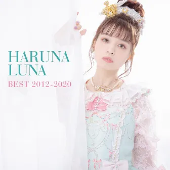 HARUNA LUNA BEST 2012-2020 by Luna Haruna