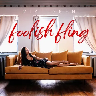 Foolish Fling by Mia Laren