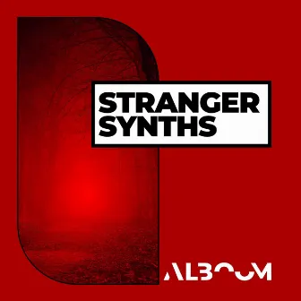 Stranger Synths by Paul Reyre