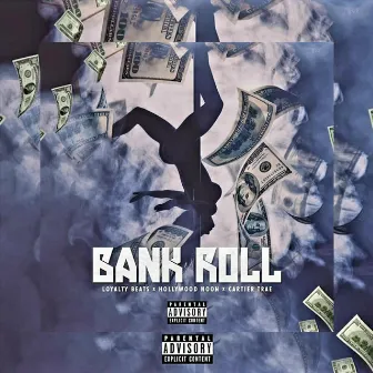 Bankroll by Hollywood Noon