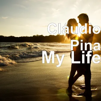 My Life by Cláudio Pina