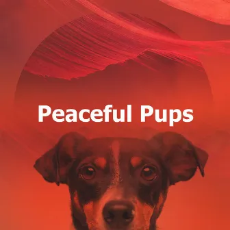 Peaceful Pups by Music for Puppies