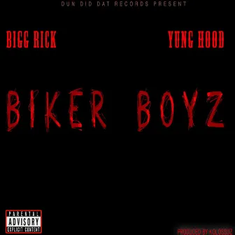 Biker Boyz (feat. YUNG HOOD) by Bigg Rick