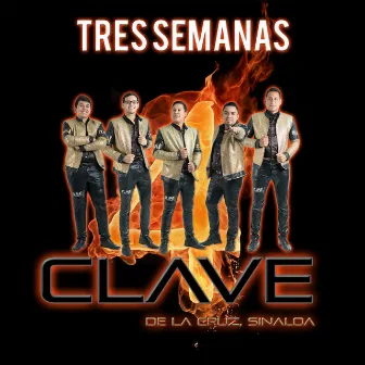 Tres Semanas by Grupo Clave 4