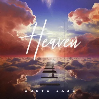 Heaven by Gusto Jazz