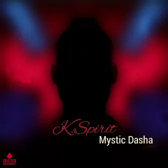 Mystic Dasha by K. Spirit