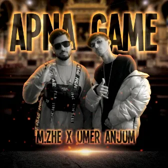 Apna Game by M.ZHE