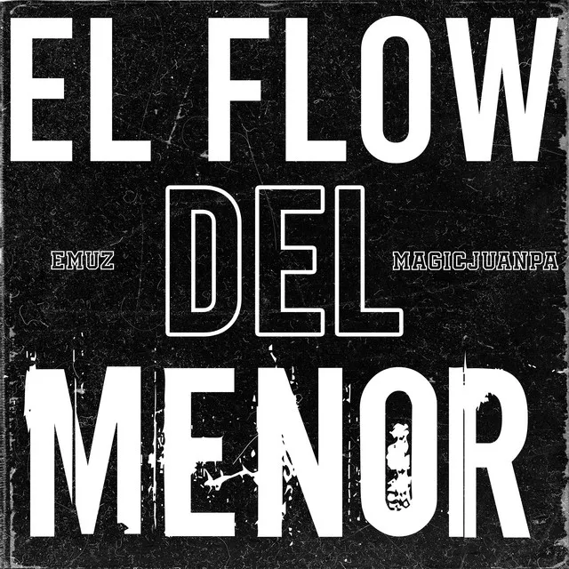 El Flow del Menor