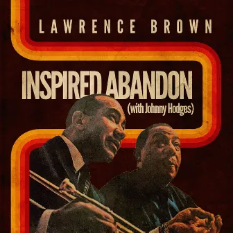 Inspired Abandon by Lawrence Brown