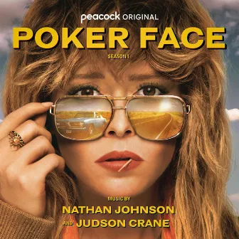 Poker Face: Season 1 (Peacock Original Series Soundtrack) by Judson Crane