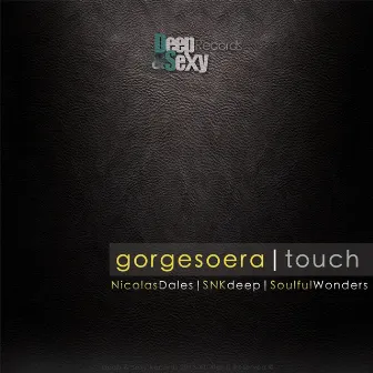 Touch - EP by Gorge Soera