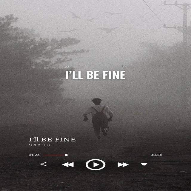 I'LL BE FINE