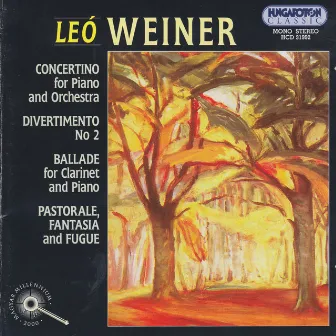 Weiner: Piano Concertino / Divertimento No. 2 / Ballade / Pastorale, Fantasy and Fugue by Tibor Polgár