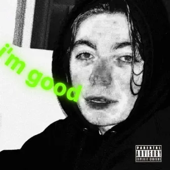 i'm good by GTF Official