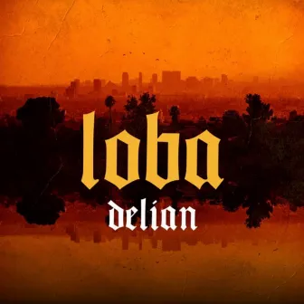 Loba by Dēlian