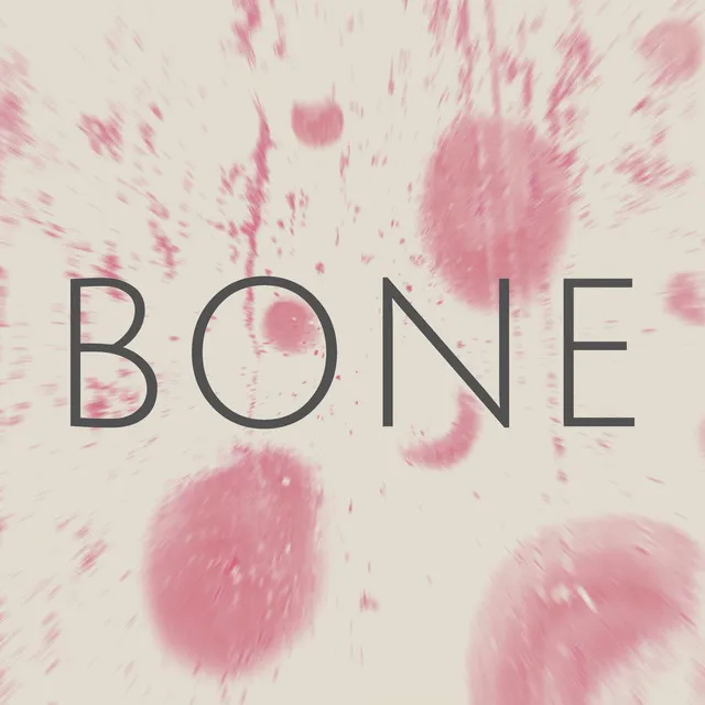 BONE -Pt.15-