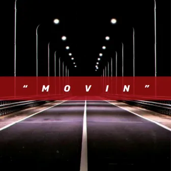 Movin' by Dope Johnson