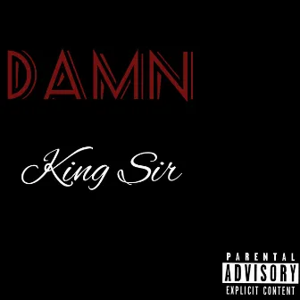 DAMN by King Sir