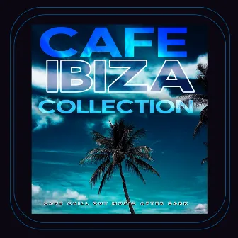 Cafe Ibiza Collection by Unknown Artist